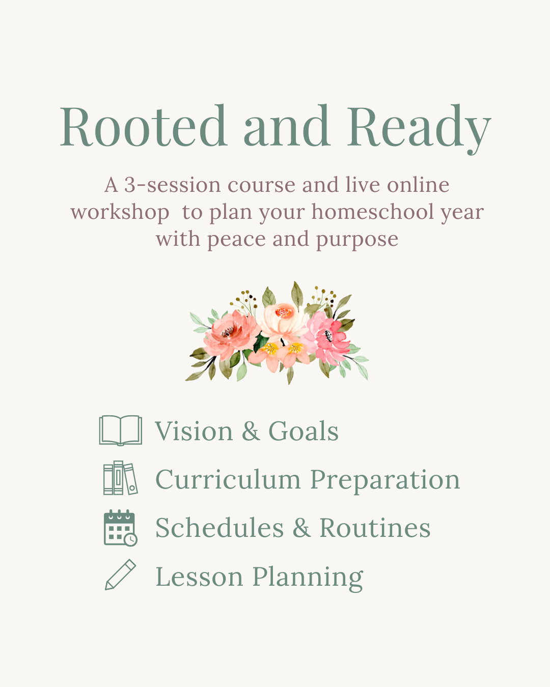 Rooted and Ready: A 3-Session Homeschool Planning Course
